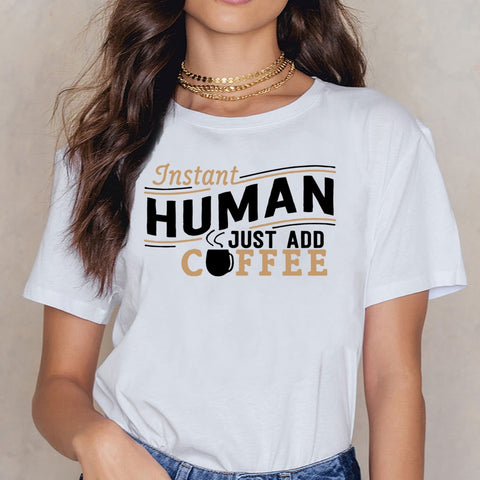 Instant Human Just Add Coffee Ladies Tee (white/black & tan)