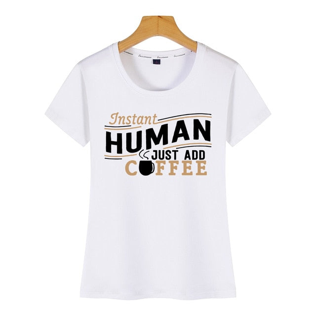 Instant Human Just Add Coffee Ladies Tee (white/black & tan)